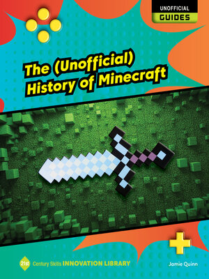 cover image of The (Unofficial) History of Minecraft